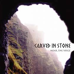 Carved In Stone : Hear the Voice